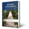 Bypass gástrico, ¿Qué hay más allá de la cirugía?