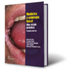 Medicina y patología bucal. Una visión práctica. 2a. edición.