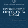 Tópicos selectos de oncología bucal - Imagen 2