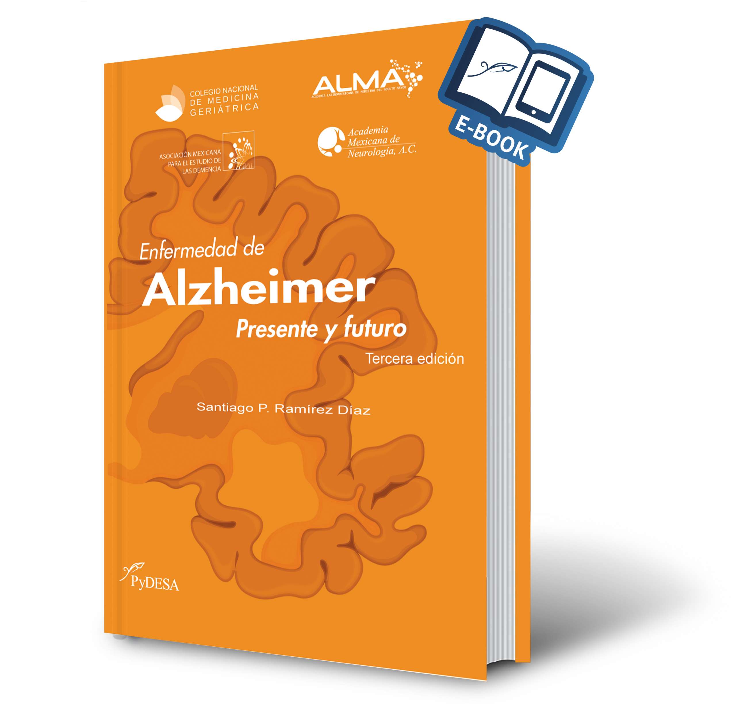 Enfermedad de Alzheimer. Presente y futuro. 3a. edición (epub)